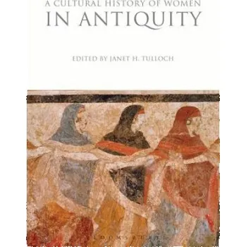 Cizojazyčná kniha Cultural History of Women in Antiquity – Janet H. Tulloch (EN)