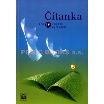 Český jazyk Čítanka pro IV. ročník gymnázií (Josef Soukal, 2004)