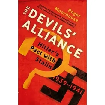 Cizojazyčná kniha The Devil´s Alliance (Roger Moorhouse, 2016)