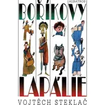 Boříkovy lapálie - Vojtěch Steklač…
