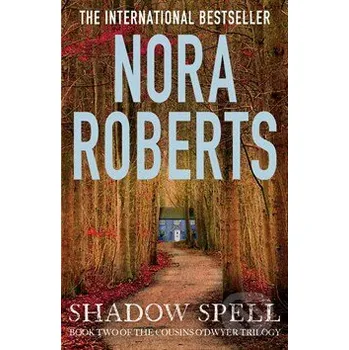 Shadow Spell - Nora Roberts Atom, Little Brown