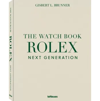 Umění Watch Book Rolex: Next Generation - Brunner, Gisbert L.