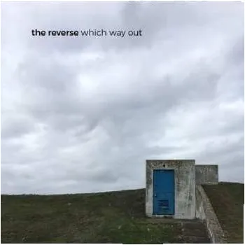 Zahraniční hudba LP The Reverse: Which Way Out 2020