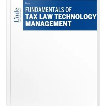 Fundamentals of Tax Law Technology Management - Risse, Robert