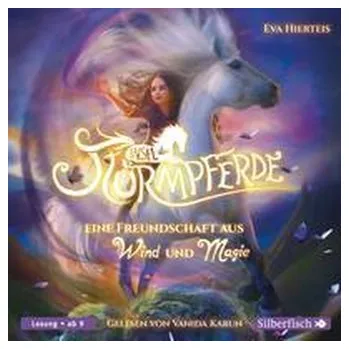 Insel der Sturmpferde 1: Eine Freundschaft aus Wind und Magie - Hierteis, Eva