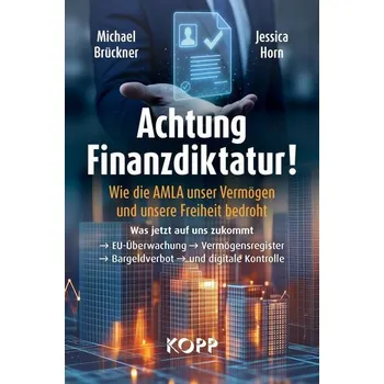 Achtung Finanzdiktatur! - Brückner, Michael