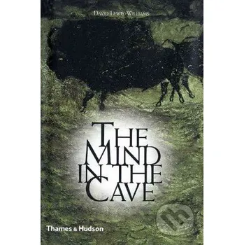 Umění The Mind in the Cave - David Lewis-Williams Thames & Hudson