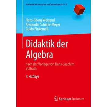 Didaktik der Algebra - Weigand, Hans-Georg