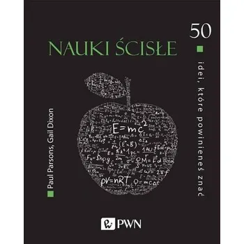 50 idei które powinieneś znać Nauki ścisłe - Paul Parsons
