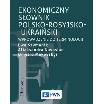 Cizí jazyk Ekonomiczny słownik polsko-rosyjsko-ukraiński - Lizelot Versteeg