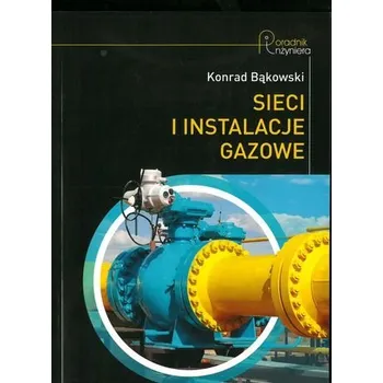 SIECI I INSTALACJE GAZOWE - KONRAD BĄKOWSKI