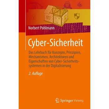 Technika Cyber-Sicherheit - Pohlmann, Norbert [DE] (2022, Měkká, Springer-Verlag GmbH)