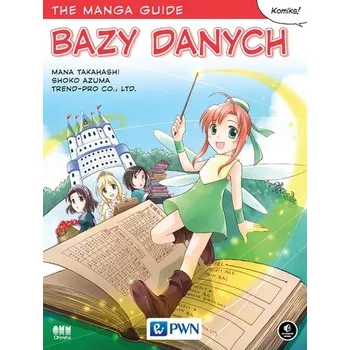 BAZY DANYCH THE MANGA GUIDE - MANA TAKAHASHI