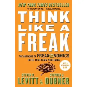 Think Like a Freak - Steven D. Levitt [EN] (2015, Měkká, HarperCollins Publishers)