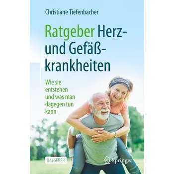 Ratgeber Herz- und Gefäßkrankheiten - Tiefenbacher, Christiane