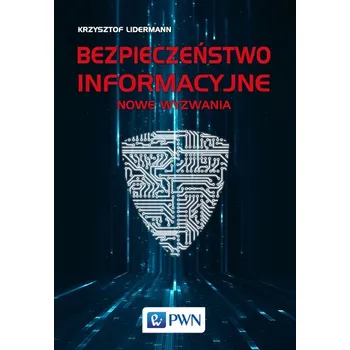 Technika BEZPIECZEŃSTWO INFORMACYJNE - KRZYSZTOF LIDERMANN
