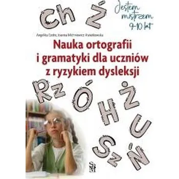 Jestem mistrzem. Nauka ortografii i gramatyki... - Angelika Cedro, Joanna Michniewicz-Kwiatkowska
