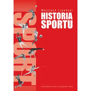 Historia sportu - Lipoński Wojciech