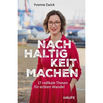 Nachhaltigkeit machen - Zwick, Yvonne