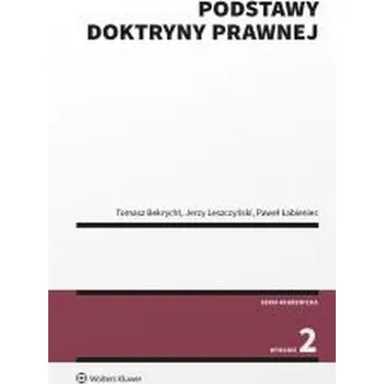 Podstawy doktryny prawnej w.2 - Tomasz Bekrycht, Jerzy Leszczyński, Paweł Łabieni