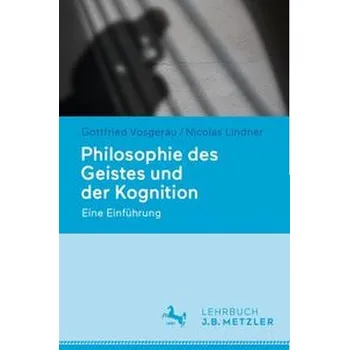 Philosophie des Geistes und der Kognition - Lindner, Nicolas