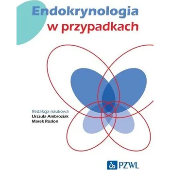 Endokrynologia w przypadkach - Rosłon Marek, Ambroziak Urszula