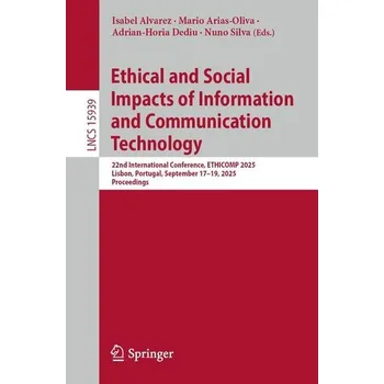 Technika Ethical and Social Impacts of Information and Communication Technology - Alvarez, Isabel