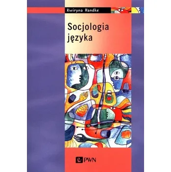 Socjologia języka - Małgorzata Kołacz-Chmiel
