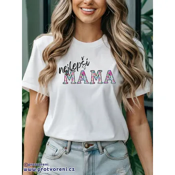 Dámské tričko Trička s potiskem Tričko s potiskem, NEJLEPŠÍ MÁMA - černý nápis, 1 ks zvolte VELIKOST textilu ZDE:: 3XL- velikost typ Beagle