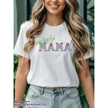 Dámské tričko Trička s potiskem Tričko s potiskem, NEJLEPŠÍ MÁMA - zelený nápis, 1 ks zvolte VELIKOST textilu ZDE:: XL- velikost typ Beagle