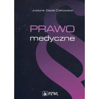 Prawo medyczne - Zajdel-Całkowska Justyna
