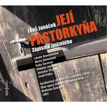 Zahraniční hudba Janáček: Její pastorkyňa / Zápisník zmizelého - 2CD (Muzyka Czeska)