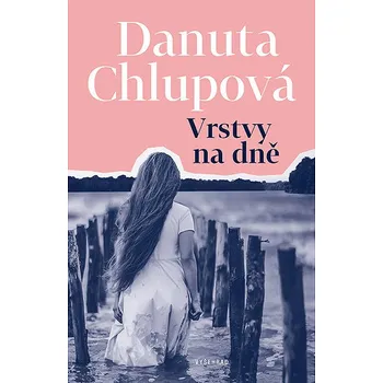 Kniha Vrstvy na dně Ekniha - Danuta Chlupová [E-kniha]