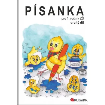 Písanka pro 1. ročník ZŠ, druhý díl Jitka Rubínová