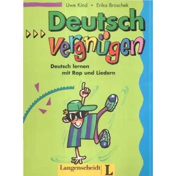 Německý jazyk DEUTSCH VERGNUGEN DEUTSCH LERNEN MIT RAP UND LIEDERN Kind