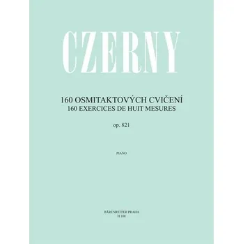 160 osmitaktových cvičení op. 821 - Carl Czerny