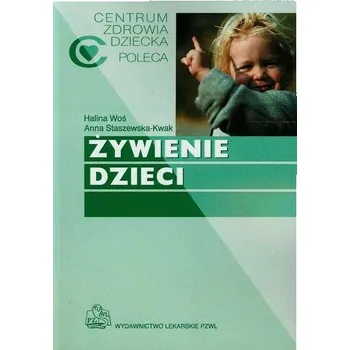 Příroda Żywienie dzieci - Woś Halina, Staszewska-Kwak Anna