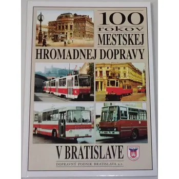 Encyklopedie 100 rokov mestskej hromadnej dopravy v Bratislave