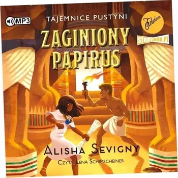 CD MP3 Zaginiony papirus. Tajemnice pustyni. Tom 1 Alisha Sevigny