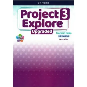 Anglický jazyk Project Explore Upgraded edition 3 Teacher's Guide with Digital pack