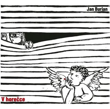 Burian Jan: V horečce - CD