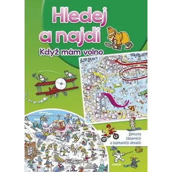 Hledej a najdi - Když mám volno kolektiv autorů