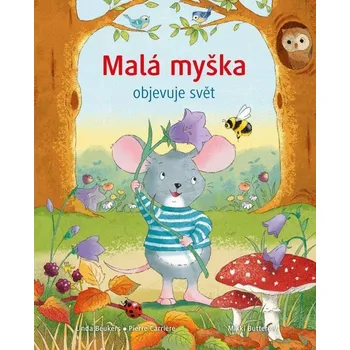 Malá myška objevuje svět