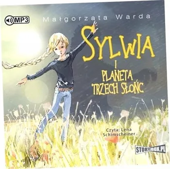 Umění Sylwia i Planeta Trzech Słońc Małgorzata Warda