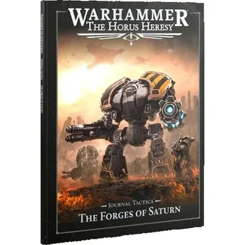 Kniha Warhammer: The Horus Heresy - Journal Tactica: The Forges of Saturn - kolektiv autorů
