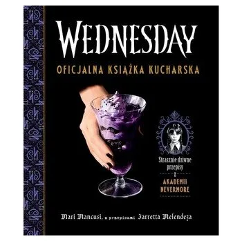 Wednesday. Oficjalna książka kucharska - Mancusi, Mari