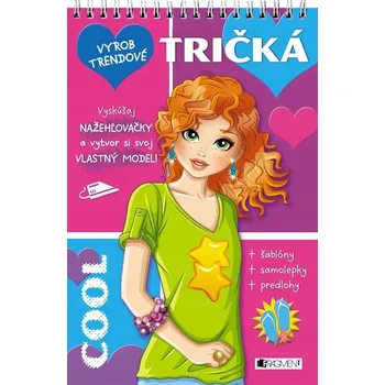 Kniha Vyrob trendové tričká – Cool