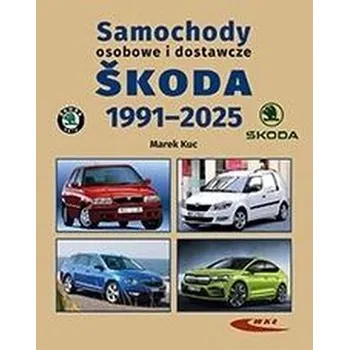 Samochody osobowe i dostawcze Skoda 1991-2025 - Marek Kuc
