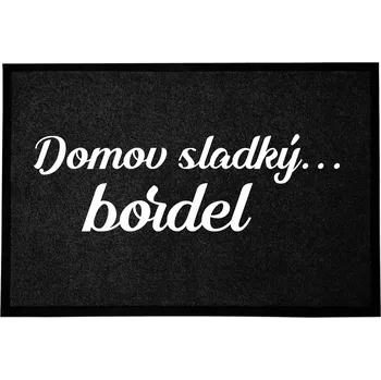 Obraz Wycieraczka Czarna Domowy Słodki Bałagan Super Dárek Dům Zábava 60x40 cm