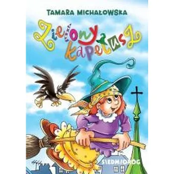 Pohádka Zielony Kapelusz - Michałowska Tamara